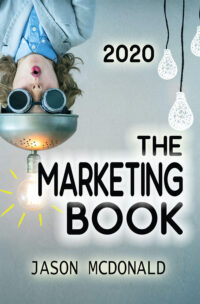 The Marketing Book: A Marketing Plan for Your Business Made Easy via Think / Do / Measure