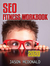 SEO Fitness Workbook: The Seven Steps to Search Engine Optimization