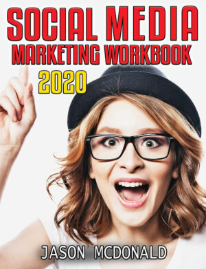 Social Media Marketing Workbook: How to Use Social Media for Business